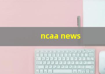 ncaa news